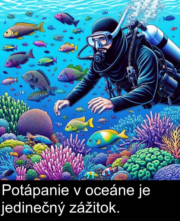 oceáne: Potápanie v oceáne je jedinečný zážitok.