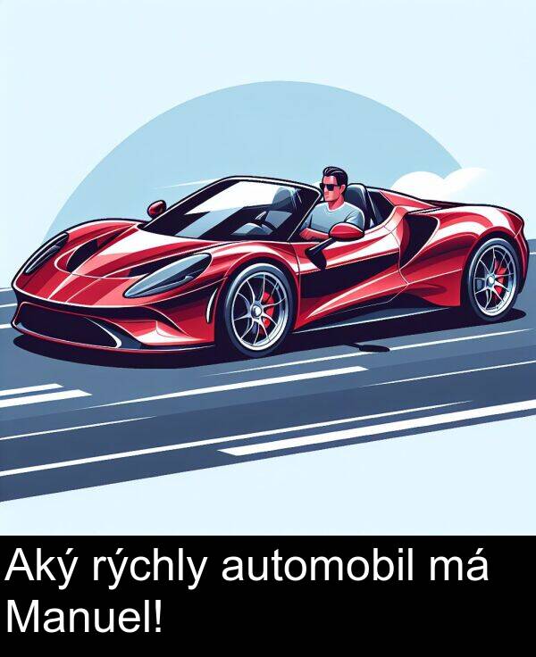 automobil: Aký rýchly automobil má Manuel!