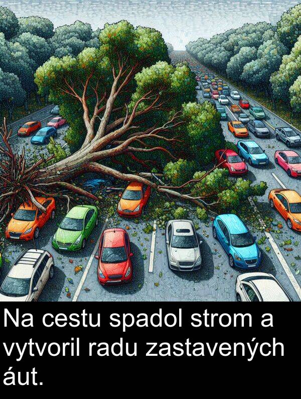 cestu: Na cestu spadol strom a vytvoril radu zastavených áut.