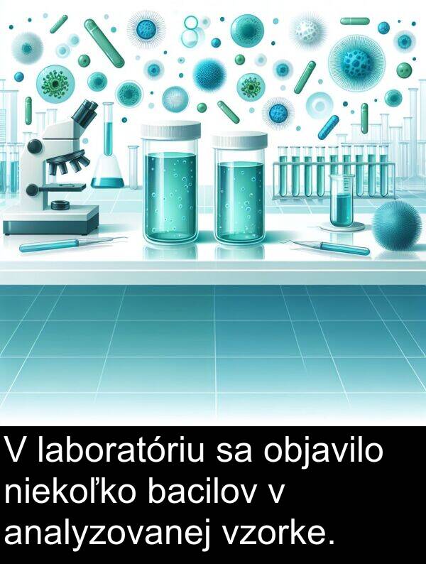 objavilo: V laboratóriu sa objavilo niekoľko bacilov v analyzovanej vzorke.