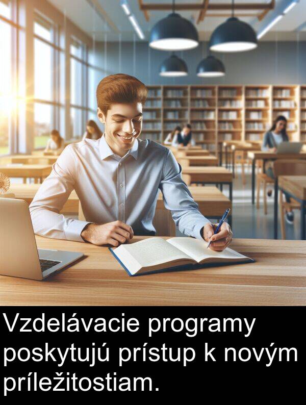 programy: Vzdelávacie programy poskytujú prístup k novým príležitostiam.