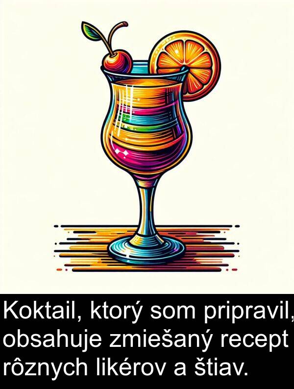 štiav: Koktail, ktorý som pripravil, obsahuje zmiešaný recept rôznych likérov a štiav.