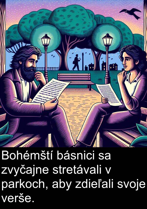 verše: Bohémští básnici sa zvyčajne stretávali v parkoch, aby zdieľali svoje verše.