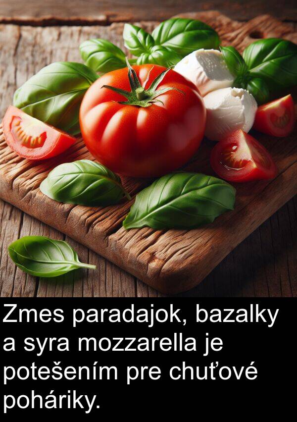 bazalky: Zmes paradajok, bazalky a syra mozzarella je potešením pre chuťové poháriky.