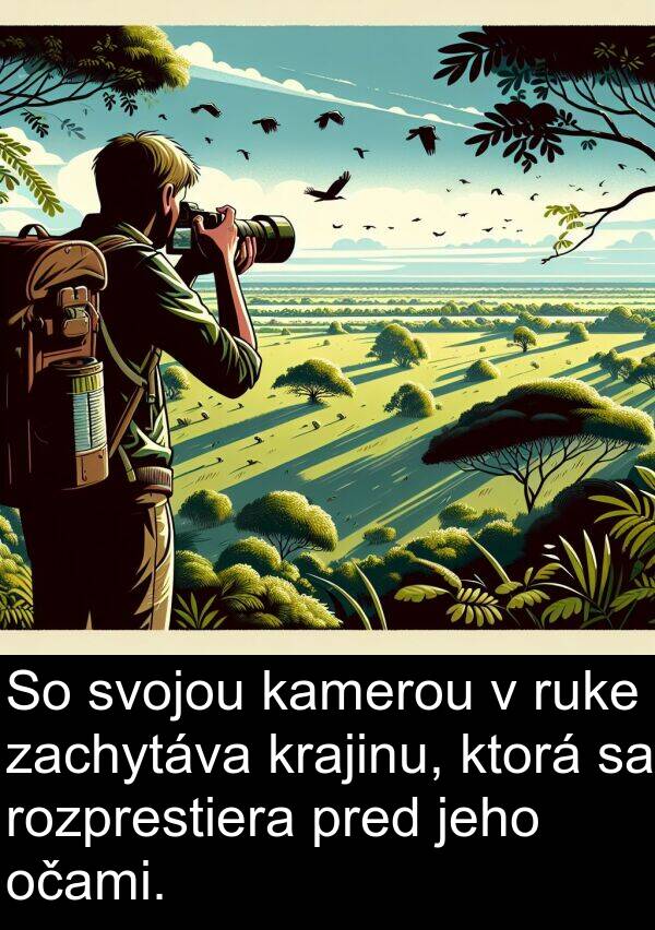 pred: So svojou kamerou v ruke zachytáva krajinu, ktorá sa rozprestiera pred jeho očami.