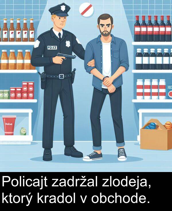 obchode: Policajt zadržal zlodeja, ktorý kradol v obchode.