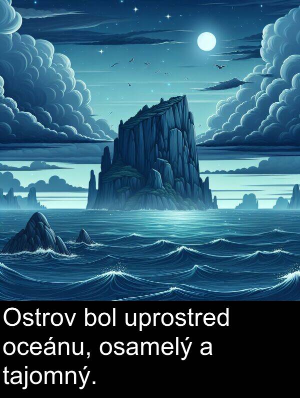 bol: Ostrov bol uprostred oceánu, osamelý a tajomný.