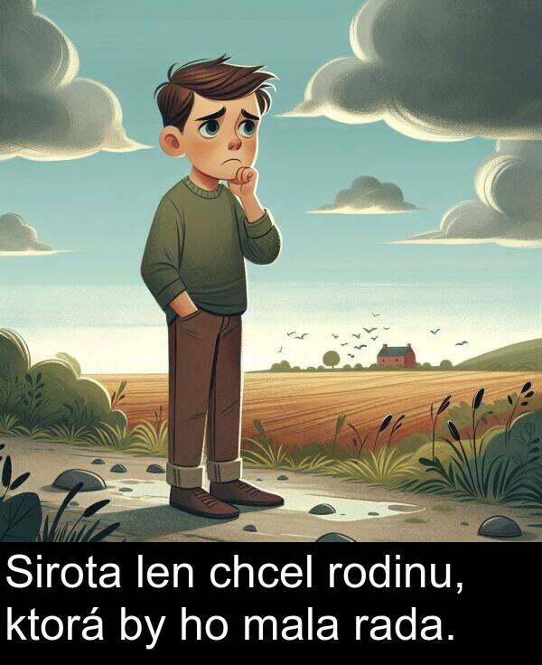 chcel: Sirota len chcel rodinu, ktorá by ho mala rada.