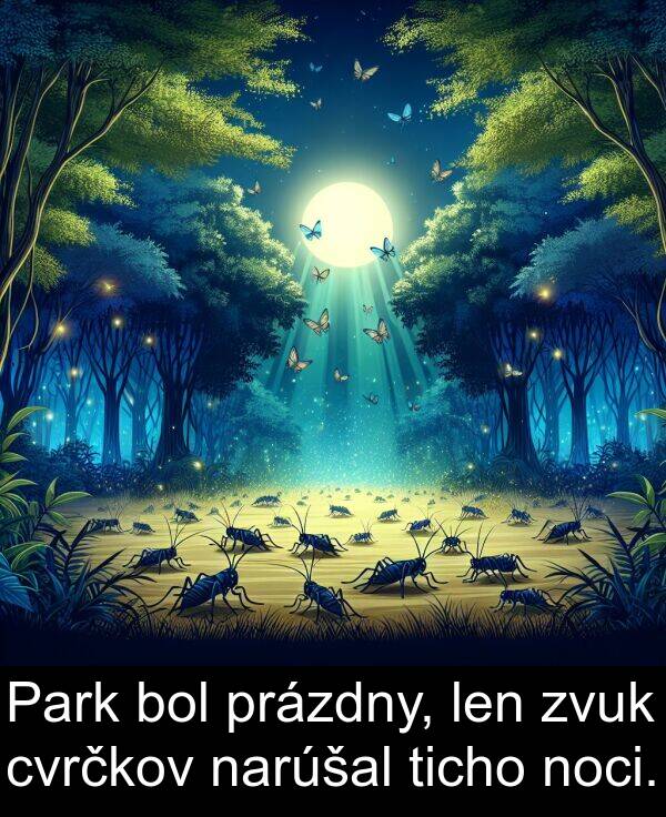 prázdny: Park bol prázdny, len zvuk cvrčkov narúšal ticho noci.