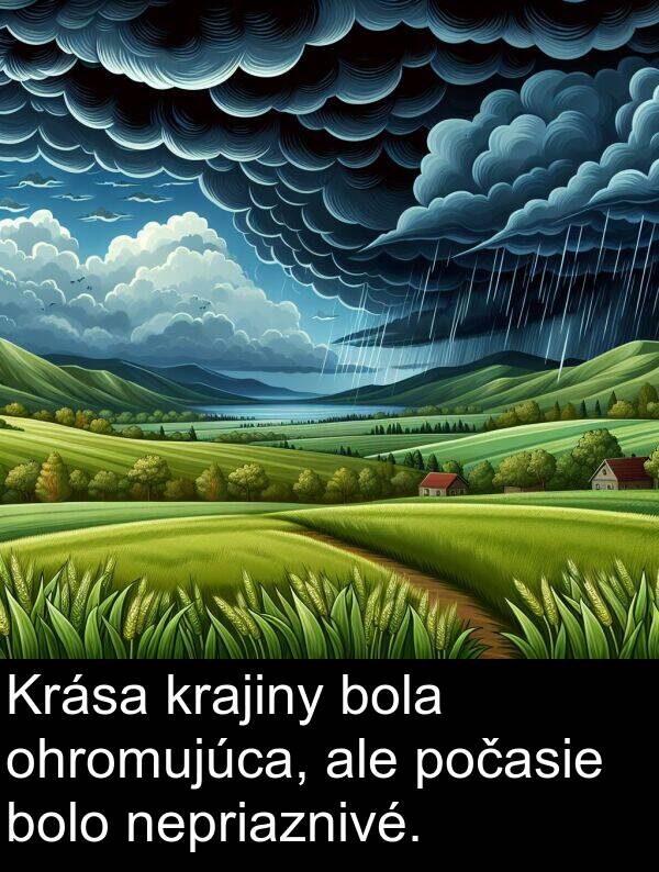 bolo: Krása krajiny bola ohromujúca, ale počasie bolo nepriaznivé.