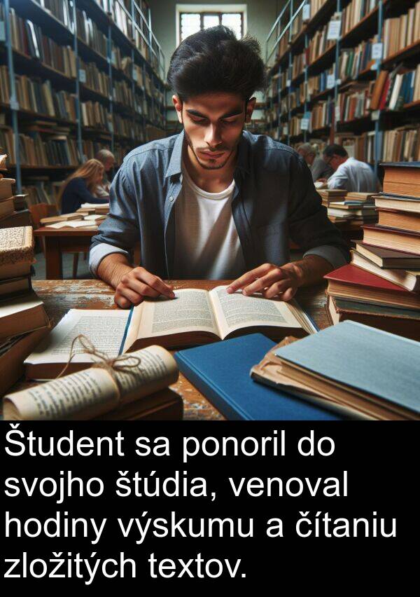 štúdia: Študent sa ponoril do svojho štúdia, venoval hodiny výskumu a čítaniu zložitých textov.