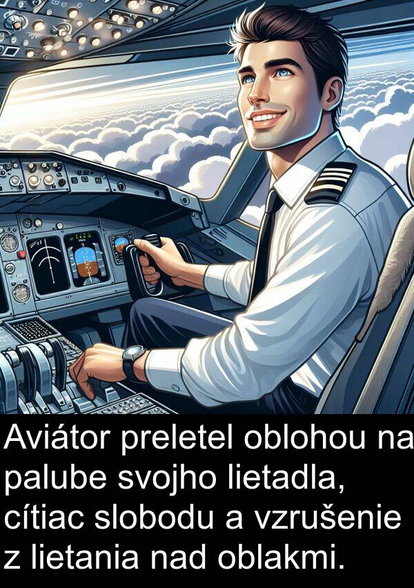 palube: Aviátor preletel oblohou na palube svojho lietadla, cítiac slobodu a vzrušenie z lietania nad oblakmi.