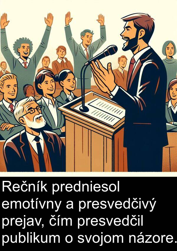 čím: Rečník predniesol emotívny a presvedčivý prejav, čím presvedčil publikum o svojom názore.