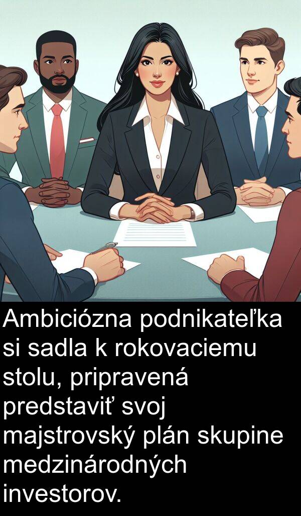 investorov: Ambiciózna podnikateľka si sadla k rokovaciemu stolu, pripravená predstaviť svoj majstrovský plán skupine medzinárodných investorov.