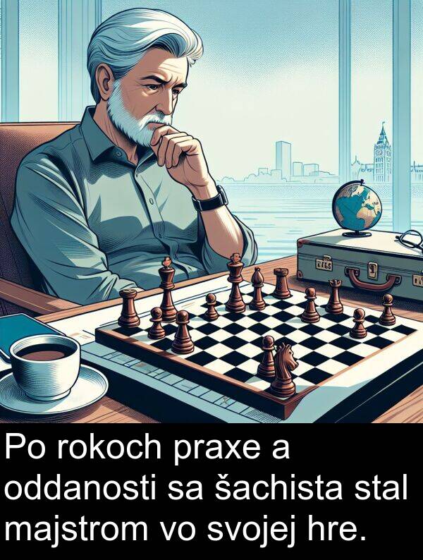 majstrom: Po rokoch praxe a oddanosti sa šachista stal majstrom vo svojej hre.