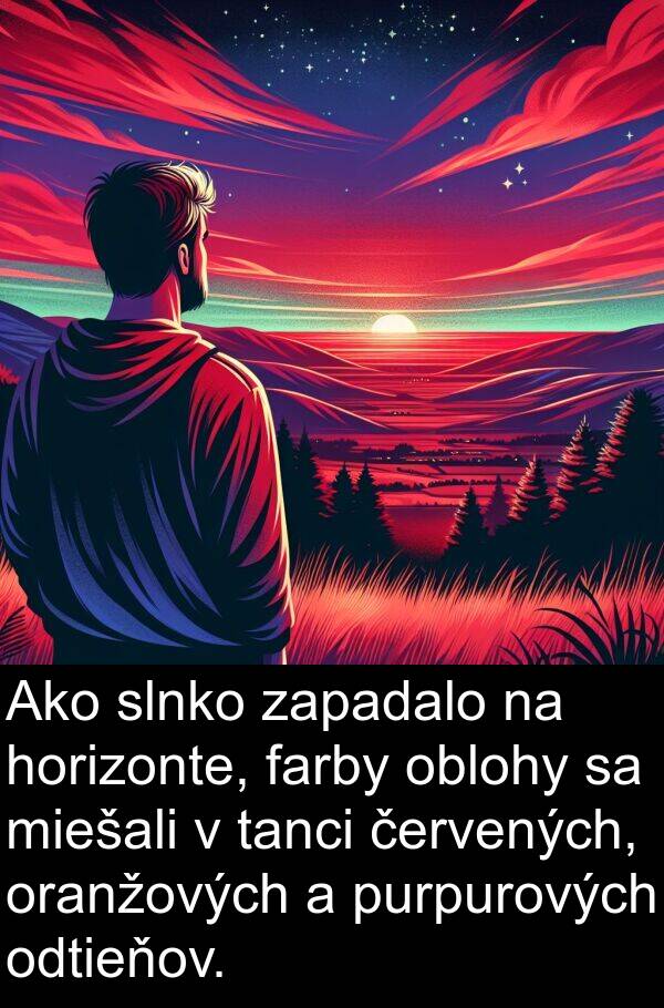 horizonte: Ako slnko zapadalo na horizonte, farby oblohy sa miešali v tanci červených, oranžových a purpurových odtieňov.