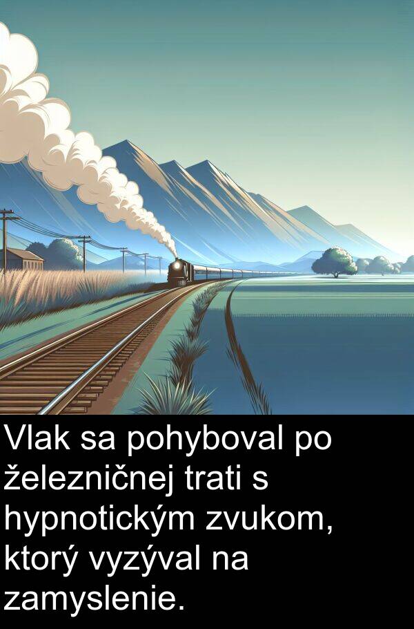 pohyboval: Vlak sa pohyboval po železničnej trati s hypnotickým zvukom, ktorý vyzýval na zamyslenie.