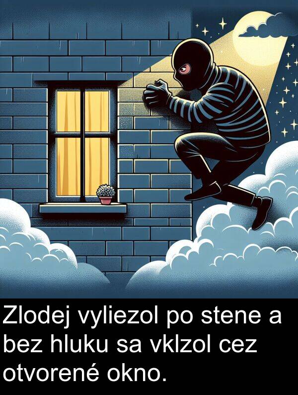 bez: Zlodej vyliezol po stene a bez hluku sa vklzol cez otvorené okno.