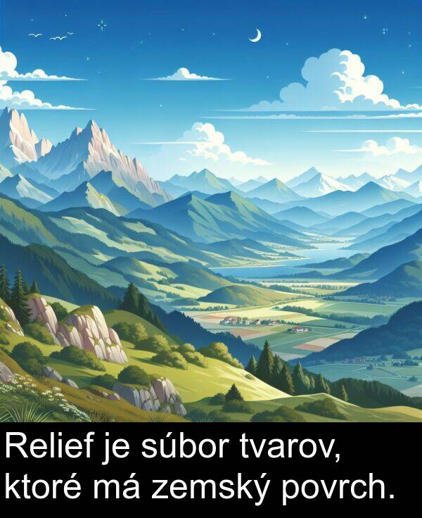 povrch: Relief je súbor tvarov, ktoré má zemský povrch.