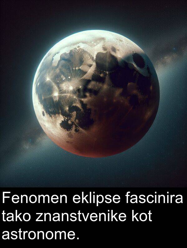 tako: Fenomen eklipse fascinira tako znanstvenike kot astronome.