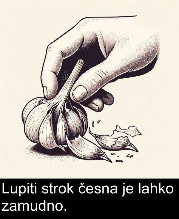 lahko: Lupiti strok česna je lahko zamudno.