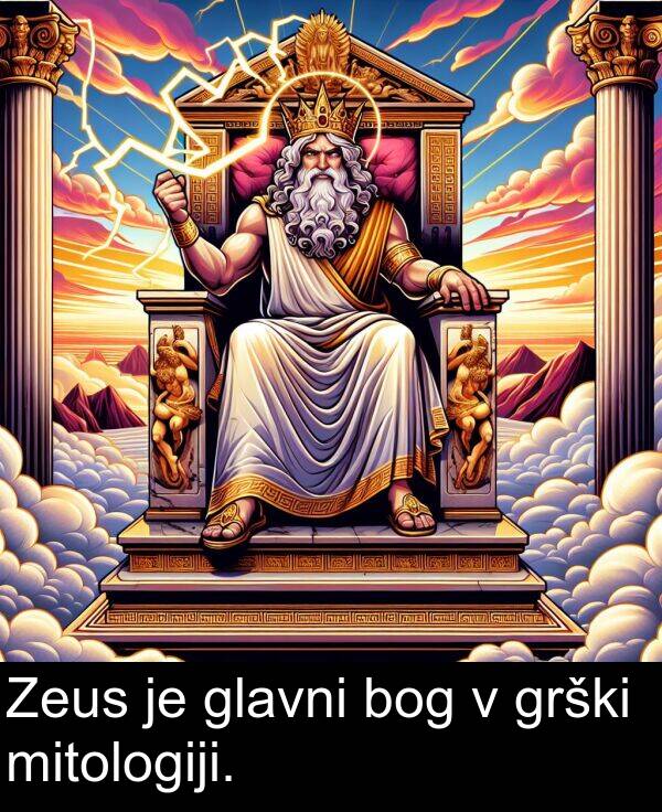 mitologiji: Zeus je glavni bog v grški mitologiji.