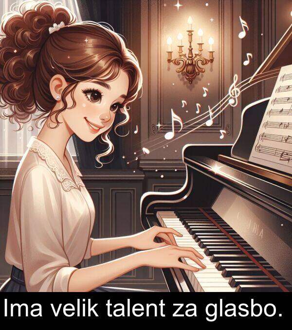 talent: Ima velik talent za glasbo.