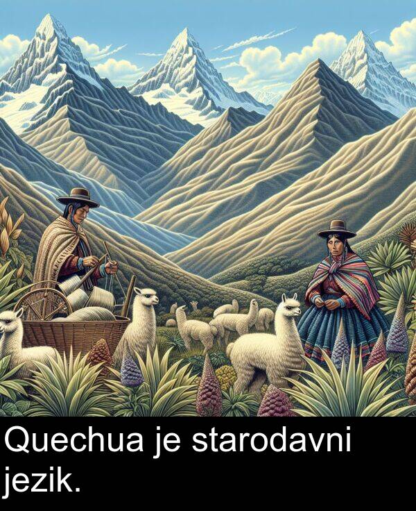 jezik: Quechua je starodavni jezik.