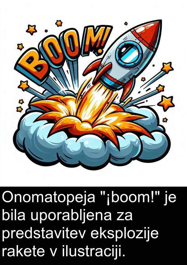 eksplozije: Onomatopeja "¡boom!" je bila uporabljena za predstavitev eksplozije rakete v ilustraciji.