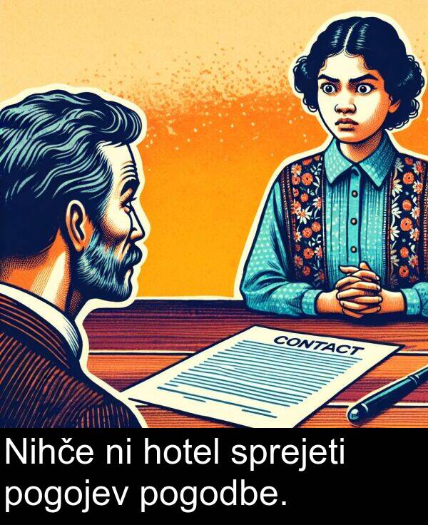 hotel: Nihče ni hotel sprejeti pogojev pogodbe.