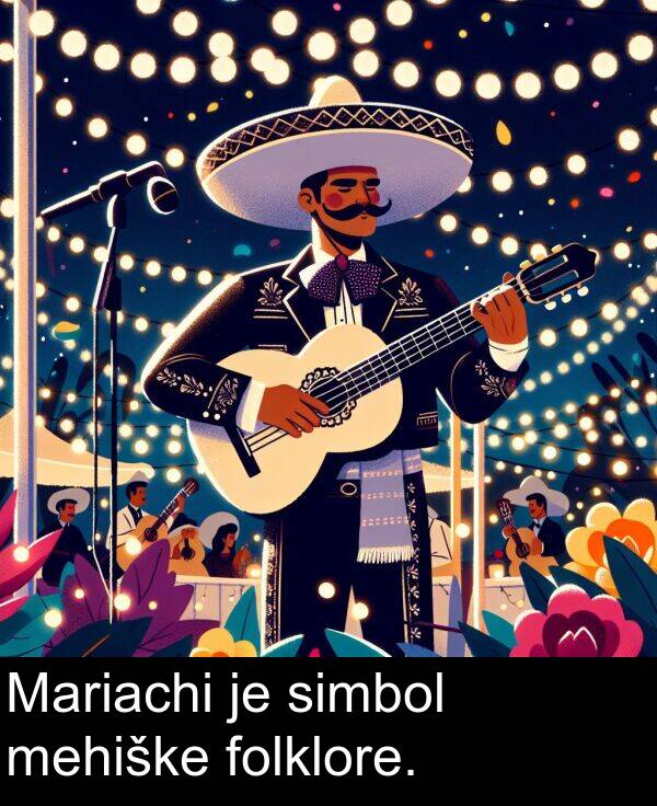 simbol: Mariachi je simbol mehiške folklore.