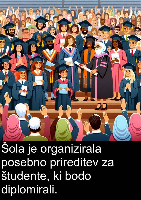 študente: Šola je organizirala posebno prireditev za študente, ki bodo diplomirali.