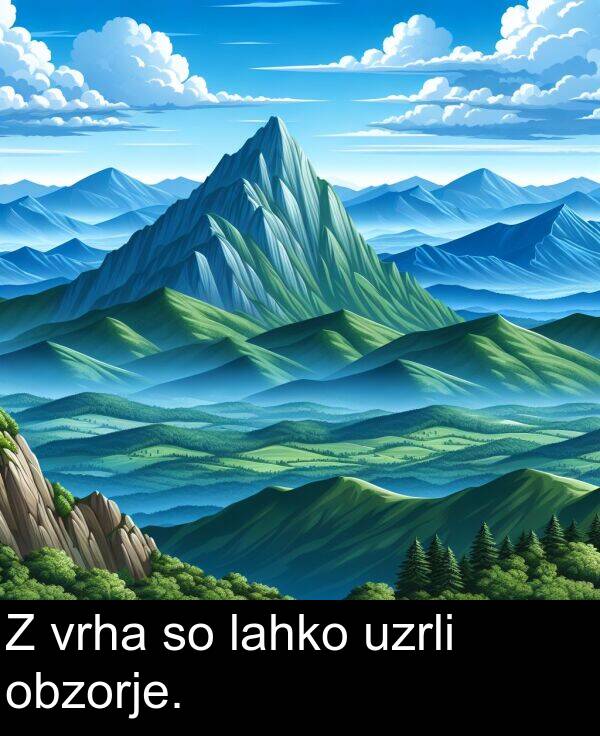 lahko: Z vrha so lahko uzrli obzorje.