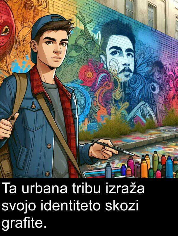 svojo: Ta urbana tribu izraža svojo identiteto skozi grafite.