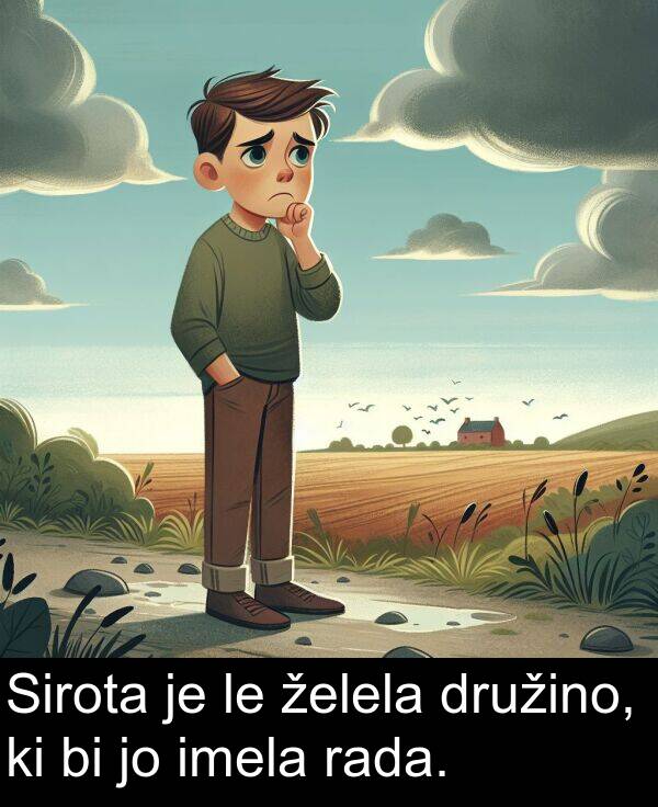 rada: Sirota je le želela družino, ki bi jo imela rada.