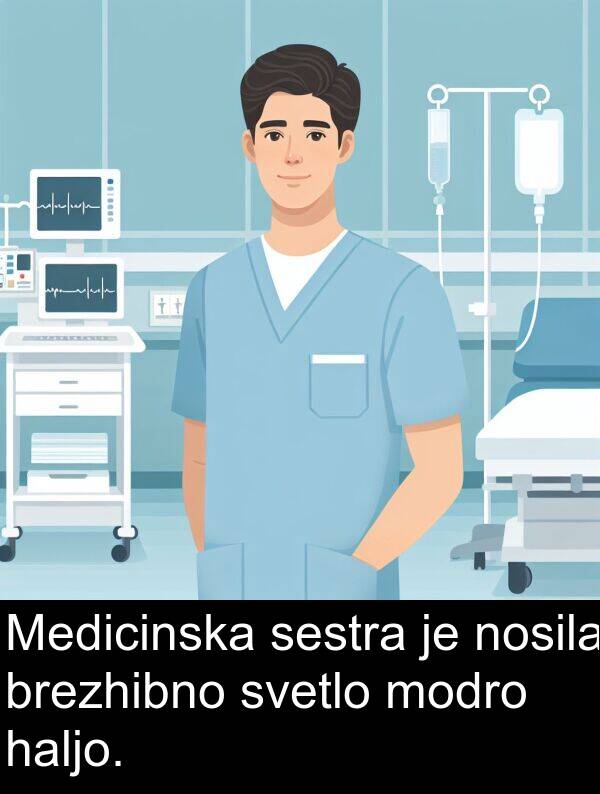 sestra: Medicinska sestra je nosila brezhibno svetlo modro haljo.