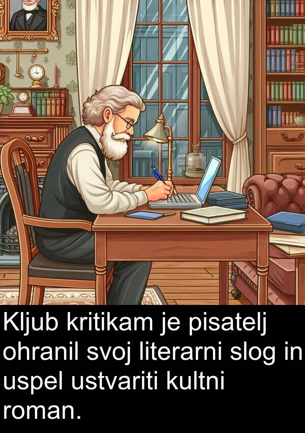 ustvariti: Kljub kritikam je pisatelj ohranil svoj literarni slog in uspel ustvariti kultni roman.