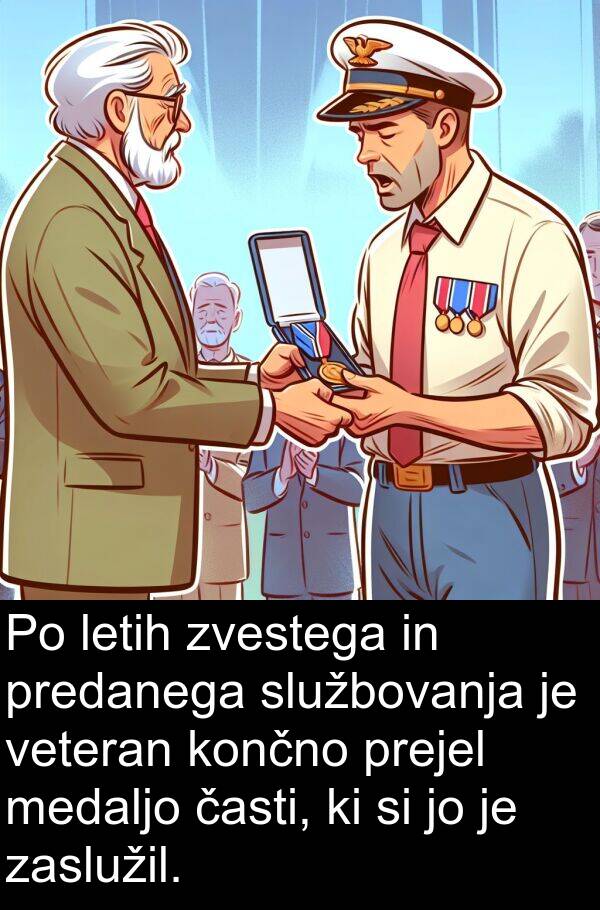 veteran: Po letih zvestega in predanega službovanja je veteran končno prejel medaljo časti, ki si jo je zaslužil.