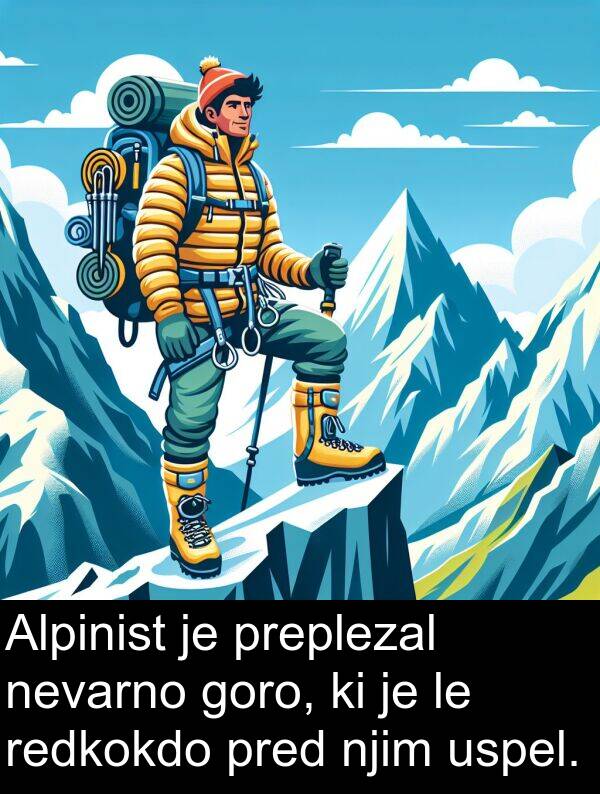 goro: Alpinist je preplezal nevarno goro, ki je le redkokdo pred njim uspel.