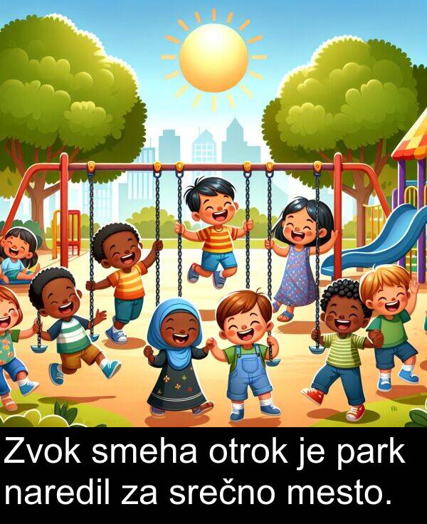 smeha: Zvok smeha otrok je park naredil za srečno mesto.