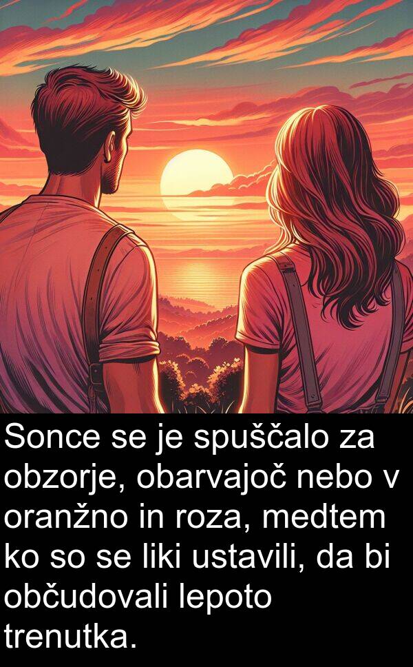 ustavili: Sonce se je spuščalo za obzorje, obarvajoč nebo v oranžno in roza, medtem ko so se liki ustavili, da bi občudovali lepoto trenutka.