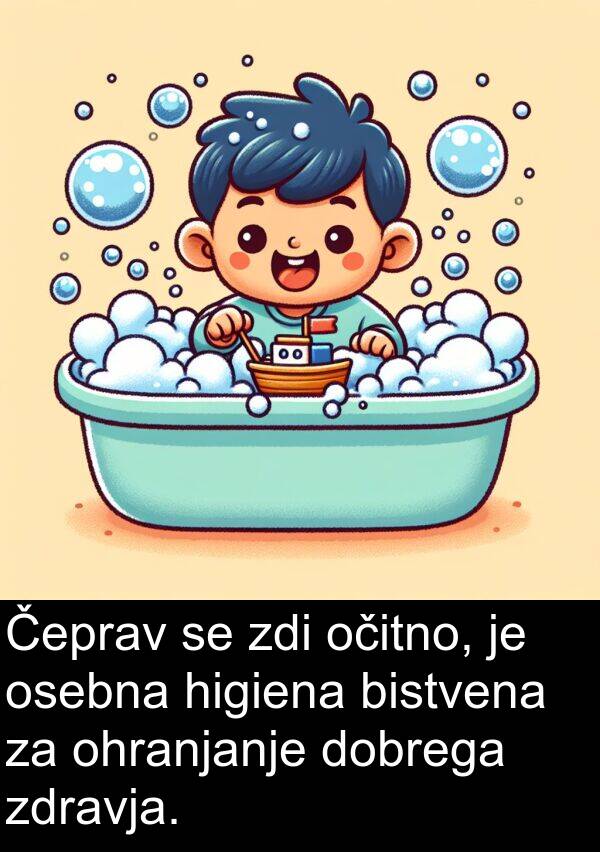 higiena: Čeprav se zdi očitno, je osebna higiena bistvena za ohranjanje dobrega zdravja.