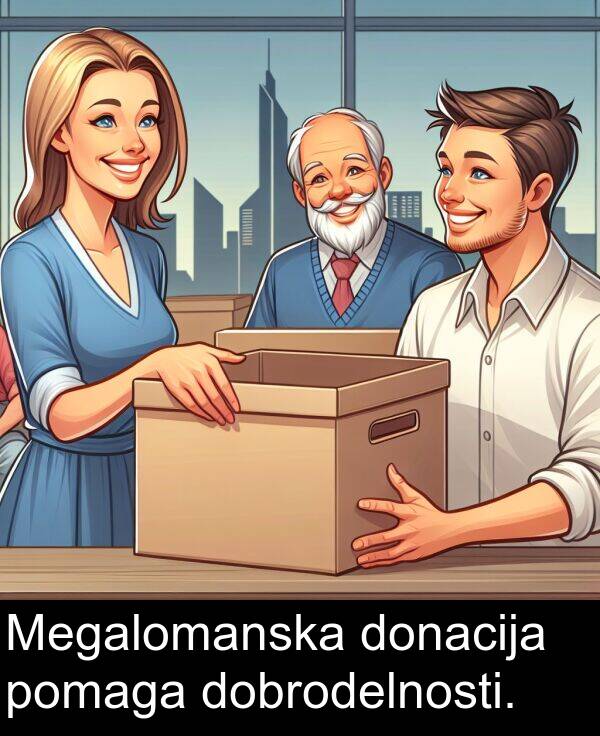 dobrodelnosti: Megalomanska donacija pomaga dobrodelnosti.