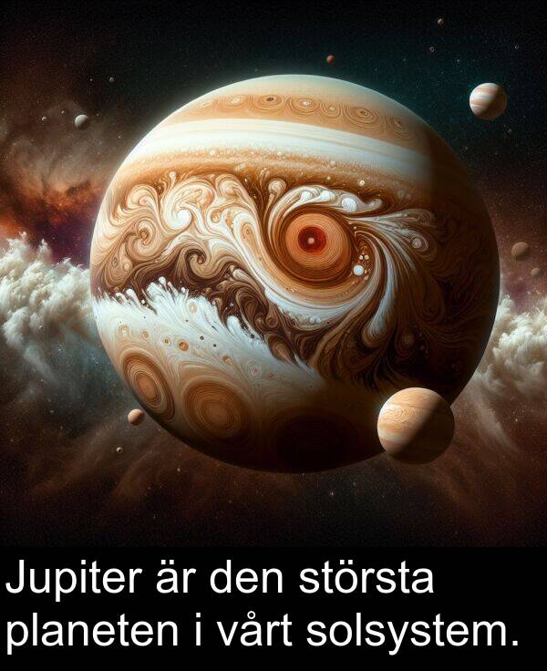 planeten: Jupiter är den största planeten i vårt solsystem.