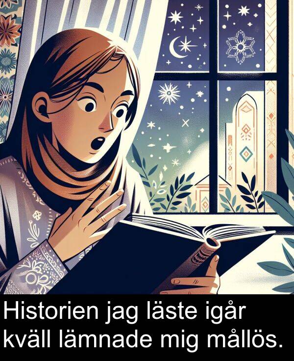 igår: Historien jag läste igår kväll lämnade mig mållös.