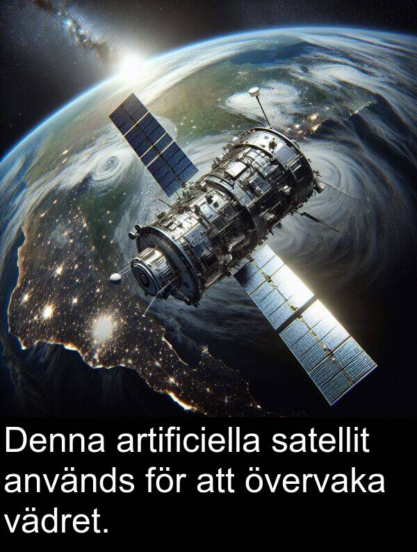 vädret: Denna artificiella satellit används för att övervaka vädret.