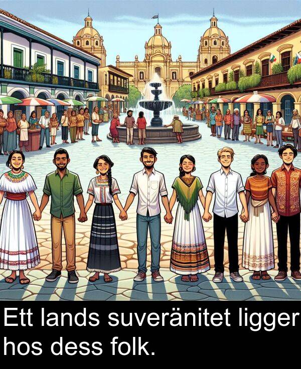 lands: Ett lands suveränitet ligger hos dess folk.