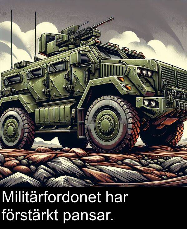 har: Militärfordonet har förstärkt pansar.