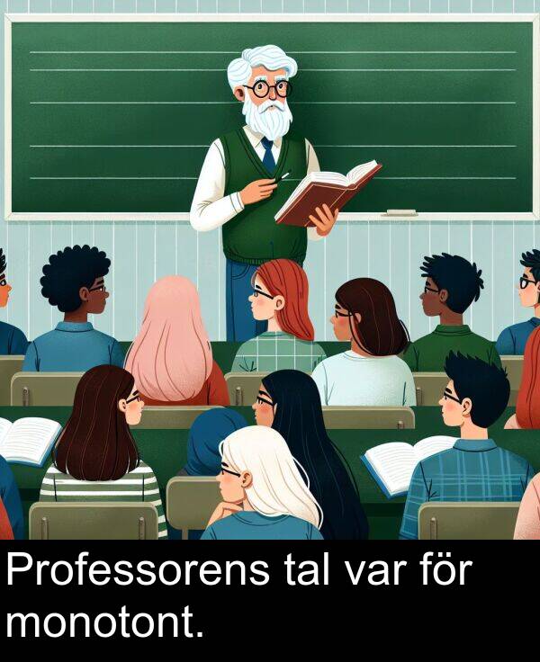 tal: Professorens tal var för monotont.