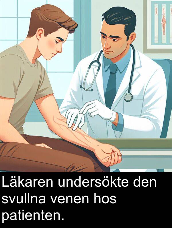 undersökte: Läkaren undersökte den svullna venen hos patienten.